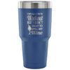 Funny Gym Travel Mug I Don't Want To Spill My Wine 30 oz Stainless Steel Tumbler