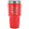 Funny Gym Travel Mug I Don't Want To Spill My Wine 30 oz Stainless Steel Tumbler