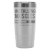 Funny Gym Travel Mug Installing Muscles 20oz Stainless Steel Tumbler