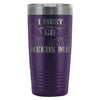 Funny Gym Travel Mug My Gym Needs Me 20oz Stainless Steel Tumbler