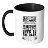 Funny Gym Weightlifting Mug I Workout Because White 11oz Accent Coffee Mugs