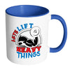 Funny Gym Weightlifting Mug Lets Lift Heavy Things White 11oz Accent Coffee Mugs