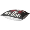 Funny Gym Weightlifting Pillows Gimme Yo Weight