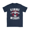 Funny Gym Weightlifting Shirt Gimme Yo Weight Gildan Womens T-Shirt