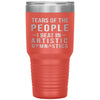 Funny Gymnast Tumbler Tears of The People I beat In Artistic Gymnastics Laser Etched 30oz Stainless Steel Tumbler