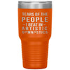 Funny Gymnast Tumbler Tears of The People I beat In Artistic Gymnastics Laser Etched 30oz Stainless Steel Tumbler