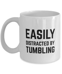 Funny Gymnastics Mug Easily Distracted By Tumbling Coffee Mug 11oz White