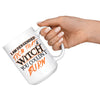 Funny Halloween Mug I Am Descended From That Witch You 15oz White Coffee Mugs