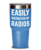 Funny Ham Radios Tumbler Easily Distracted By Radios Tumbler 20oz 30oz Stainless Steel