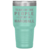 Funny Handball Tumbler Tears Of The People I Beat In Handball Laser Etched 30oz Stainless Steel