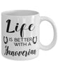 Funny Hanoverian Horse Mug Life Is Better With A Hanoverian Coffee Cup 11oz 15oz White