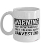 Funny Harvester Mug Warning May Spontaneously Start Talking About Harvesting Coffee Cup White