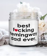 Funny Hemingway Cat Candle B3st F-cking Hemingway Dad Ever 9oz Vanilla Scented Candles Soy Wax
