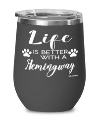Funny Hemingway Cat Wine Glass Life Is Better With A Hemingway 12oz Stainless Steel Black
