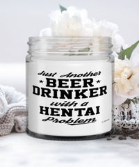 Funny Hentai Candle Just Another Beer Drinker With A Hentai Problem 9oz Vanilla Scented Candles Soy Wax