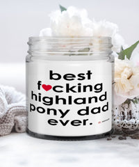 Funny Highland Pony Candle B3st F-cking Highland Pony Dad Ever 9oz Vanilla Scented Candles Soy Wax