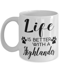Funny Highlander Cat Mug Life Is Better With A Highlander Coffee Cup 11oz 15oz White