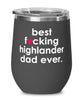 Funny Highlander Cat Wine Glass B3st F-cking Highlander Dad Ever 12oz Stainless Steel Black