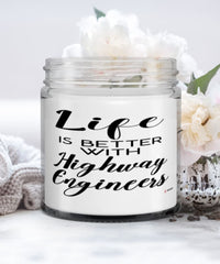 Funny Highway Engineer Candle Life Is Better With Highway Engineers 9oz Vanilla Scented Candles Soy Wax
