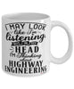 Funny Highway Engineer Mug I May Look Like I'm Listening But In My Head I'm Thinking About Highway Engineering Coffee Cup White