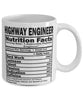 Funny Highway Engineer Nutritional Facts Coffee Mug 11oz White