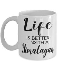 Funny Himalayan Rabbit Mug Life Is Better With A Himalayan Coffee Cup 11oz 15oz White