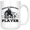 Funny Hockey Mug Worlds Greatest Hockey Player 15oz White Coffee Mugs