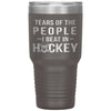 Funny Hockey Tumbler Tears Of The People I Beat In Hockey Laser Etched 30oz Stainless Steel Tumbler