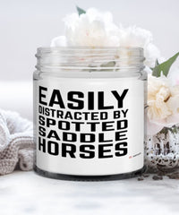 Funny Horse Candle Easily Distracted By Spotted Saddle Horses 9oz Vanilla Scented Candles Soy Wax