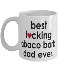 Funny Horse Mug B3st F-cking Abaco Barb Dad Ever Coffee Cup White