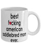 Funny Horse Mug B3st F-cking American Saddlebred Mom Ever Coffee Cup White