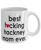 Funny Horse Mug B3st F-cking Hackney Mom Ever Coffee Cup White