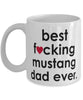 Funny Horse Mug B3st F-cking Mustang Dad Ever Coffee Cup White