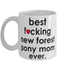 Funny Horse Mug B3st F-cking New Forest Pony Mom Ever Coffee Cup White