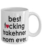 Funny Horse Mug B3st F-cking Trakehner Mom Ever Coffee Cup White