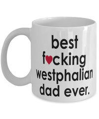 Funny Horse Mug B3st F-cking Westphalian Dad Ever Coffee Cup White