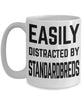 Funny Horse Mug Easily Distracted By Standardbreds Coffee Mug 11oz 15oz White