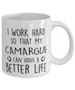 Funny Horse Mug I Work Hard So That My Camargue Can Have A Better Life Coffee Mug 11oz White