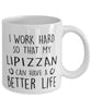 Funny Horse Mug I Work Hard So That My Lipizzan Can Have A Better Life Coffee Mug 11oz White