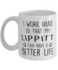 Funny Horse Mug I Work Hard So That My Lippitt Can Have A Better Life Coffee Mug 11oz White