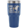 Funny Horse Travel Mug Ride It Like You Stole It 30 oz Stainless Steel Tumbler