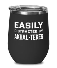 Funny Horse Wine Tumbler Easily Distracted By Akhal-tekes Stemless Wine Glass 12oz Stainless Steel