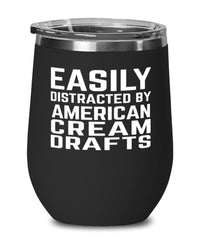 Funny Horse Wine Tumbler Easily Distracted By American Cream Drafts Stemless Wine Glass 12oz Stainless Steel