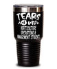 Funny Horticulture Operations Management Professor Teacher Tumbler Tears Of My Horticulture Operations Management Students 30oz Stainless Steel Black