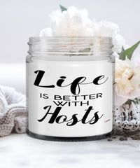 Funny Host Candle Life Is Better With Hosts 9oz Vanilla Scented Candles Soy Wax
