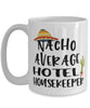 Funny Hotel Housekeeper Mug Nacho Average Hotel Housekeeper Coffee Cup 15oz White