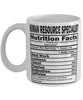 Funny Human Resource Specialist Nutritional Facts Coffee Mug 11oz White