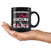 Funny Hunting Mug Dangerous In Pink Deadly In Camo 11oz Black Coffee Mugs
