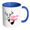 Funny Hunting Mug I Like Big Racks White 11oz Accent Coffee Mugs