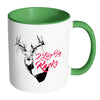 Funny Hunting Mug I Like Big Racks White 11oz Accent Coffee Mugs